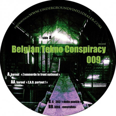 Belgian Tekno Conspiracy 009 Belgian Tekno Conspiracy 009