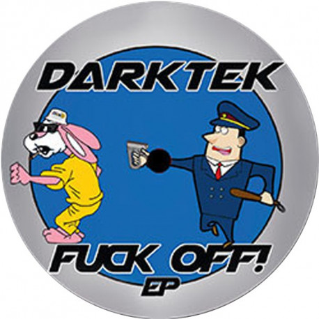 Fuck Off EP Darktek Fuck Off EP Darktek