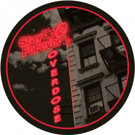 Stay Up Forever Overdose 002 Stay Up Forever Overdose 002