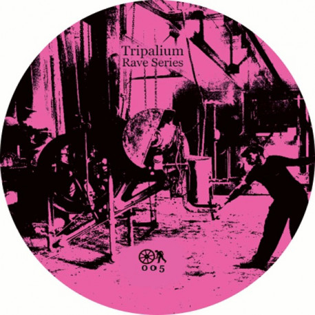 Tripalium Rave Series 005 Tripalium Rave Series 005