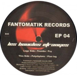 Fantomatik records EP 04
