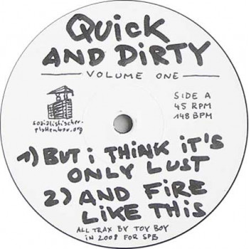 Quick and Dirty volume one