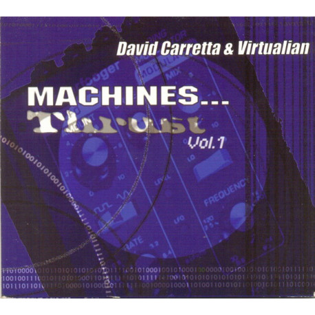 David Carretta & Virtualian - Machines... Thrust Vol.1 David Carretta & Virtualian - Machines... Thrust Vol.1