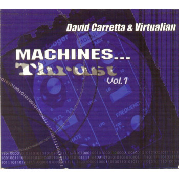 David Carretta & Virtualian - Machines... Thrust Vol.1