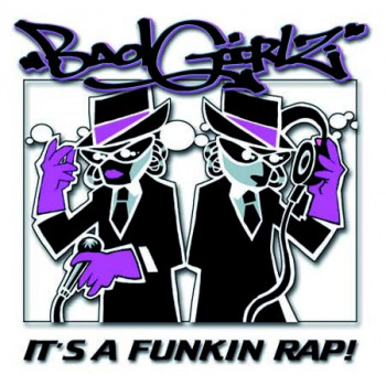 CD - Badgirlz - It's A Fucking Rap