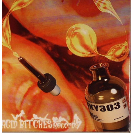 FKY 303 - Acid Bitches records FKY 303 - Acid Bitches records