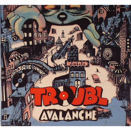 Troubl - Avalanche Troubl - Avalanche
