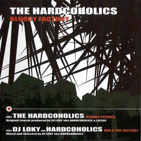 The Hardcoholics - Bloody Factory The Hardcoholics - Bloody Factory