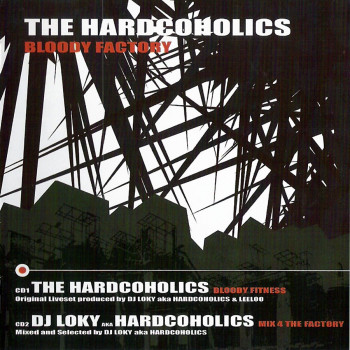 The Hardcoholics - Bloody Factory