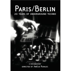 Paris / Berlin : 20 Years of Underground Techno (DVD)